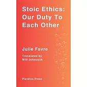 Stoic Ethics: Our Duty To Each Other