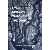 Eyes Moving Through the Dark