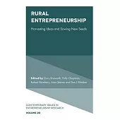 Rural Entrepreneurship: Harvesting Ideas and Sowing New Seeds