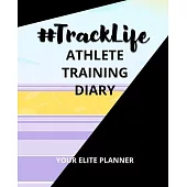 #TrackLife - Athlete Training Diary: Your Elite Planner