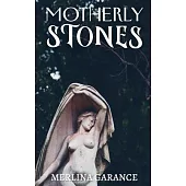 Motherly Stones