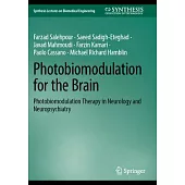 Photobiomodulation for the Brain: Photobiomodulation Therapy in Neurology and Neuropsychiatry