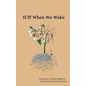 If & When We Wake