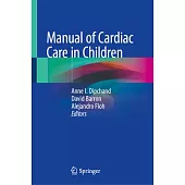 Manual of Cardiac Care in Children