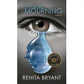 Yesterday Mourning 10th Anniversary Edition