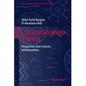 Conceptualizations of Africa: Perspectives from Sciences and Humanities