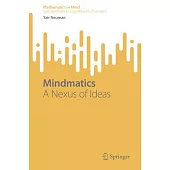 Mindmatics: A Nexus of Ideas