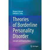 Theories of Borderline Personality Disorder: Concepts and Empirical Base