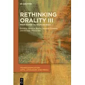 Rethinking Orality III: From Homer to Neuroscience