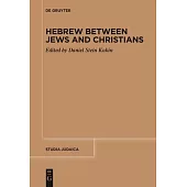 Hebrew Between Jews and Christians