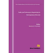 Traffic and Performance Engineering for Heterogeneous Networks