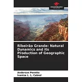 Ribeirão Grande: Natural Dynamics and its Production of Geographic Space