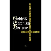 Godless Satanism Doctrine