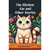 The Kitchen Cat and Other Stories