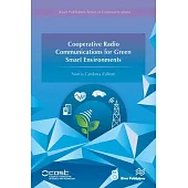 Cooperative Radio Communications for Green Smart Environments