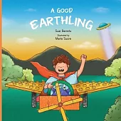 A Good Earthling: A fascinating encounter to save the planet