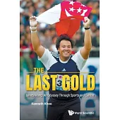 Last Gold, The: James Wong’s Journey Through Sports and Cancer