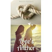 Love’s Anchor