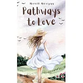 Pathways to Love