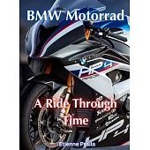BMW Motorrad - A Ride Through Time: A Ride Through Time