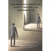 Hermeneutical Narratives in Art, Literature, and Communication