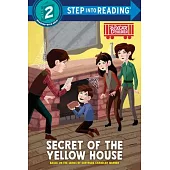 Secret of the Yellow House: Boxcar Children Early Reader (Step Into Reading)