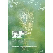 Swallowed by a Jaguar: A Mother’s Memoir on the Loss of an Adult Child