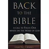 Back to the Bible: A Call to Focus Our Minds on the Word of God