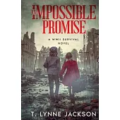 An Impossible Promise - A WWII Survival Novel