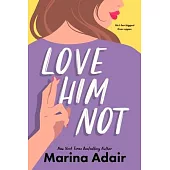 Love Him Not