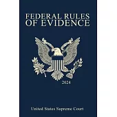 Federal Rules of Evidence; 2024 Edition: With Internal Cross-References