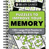 Brain Games - Puzzles to Improve Your Memory: 120+ Large Print Puzzles to Lower Your Brain Age