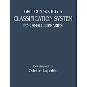 Griffoun Society’s Classification System for Small Libraries