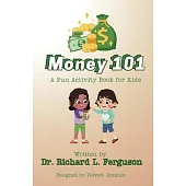 Money 101: A Fun Activity Books for Kids