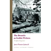 The Brontës as Gothic Writers: The Afflicted Imagination