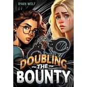 Doubling the Bounty
