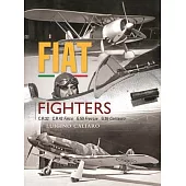 Fiat Fighters: C.R.32, C.R.42 Falco, G.50 Freccia, G.55 Centauro