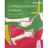 Jokumaraswami: And Other Plays