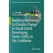 Building Resilience to Climate Change in Small Island Developing States (Sids) in the Caribbean