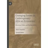 Emerging Issues in Contemporary African Economies: Structure, Policy, and Sustainability