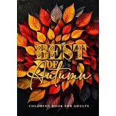 Best of Autumn Coloring Book for Adults: Grayscale Autumn Coloring Book Fall Autumn Forest Coloring Book for Adults