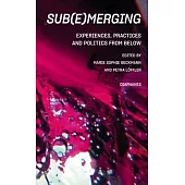 Sub(e)Merging: Poetics, Temporalities, Epistemologies