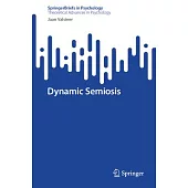 Dynamic Semiosis