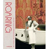 Roaring: Art, Fashion, and the Automobile in France, 1918-1939