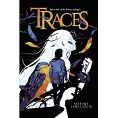 Traces: part one of the Traces trilogy