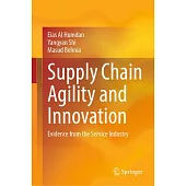 Supply Chain Agility and Innovation: Evidence from the Service Industry