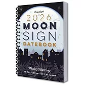 Llewellyn’s 2026 Moon Sign Datebook: Weekly Planning by the Cycles of the Moon
