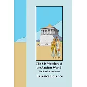 The Six Wonders of the Ancient World: The Road to the Seven