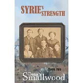 Syrie’s Strength - Book Two in the Series of Four