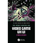 The Pocket Mentor for Video Game UX Ui